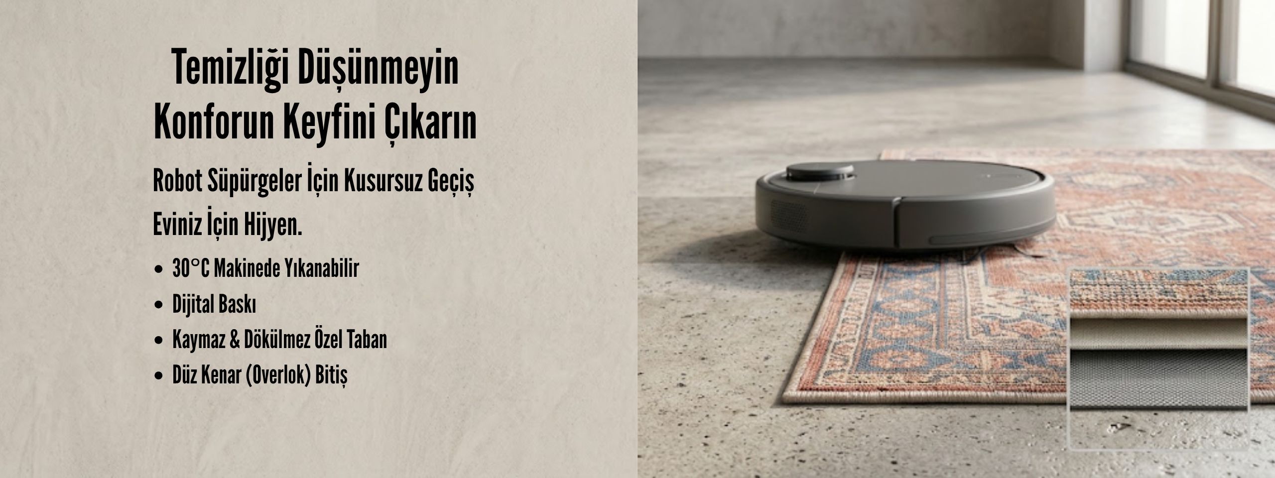 Temizliği Düşünmeyin, Konforun Keyfini Çıkarın